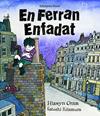EN FERRAN ENFADAT | 9788493776763 | ORAM, HIAWYN - KITAMURA, SATOSHI