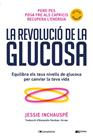 REVOLUCIÓ DE LA GLUCOSA, LA | 9788413562452 | INCHAUSPÉ, JESSIE