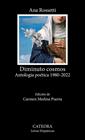 DIMINUTO COSMOS : ANTOLOGIA POÉTICA 1980-2022 | 9788437650197 | ROSSETTI, ANA