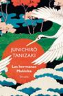 HERMANAS MAKIOKA, LAS | 9788419942821 | TANIZAKI, JUNICHIRÔ
