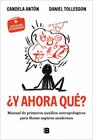 ¿Y AHORA QUÉ? | 9788466682657 | ANTÓN, CANDELA ; TOLLESON, DANIEL