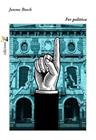 FER POLÍTICA | 9788417469924 | BOSCH MESTRES, JAUME