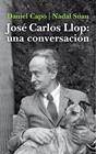 JOSE CARLOS LLOP: UNA CONVERSACION | 9788412200904 | CAPO, DANIEL