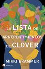 LISTA DE ARREPENTIMIENTOS DE CLOVER, LA | 9788410293526 | BRAMMER, MIKKI