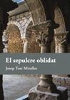 SEPULCRE OBLIDAT, EL | 9788410456037 | TORT MIRALLES, JOSEP