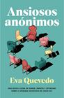 ANSIOSOS ANÓNIMOS | 9788401035982 | QUEVEDO, EVA