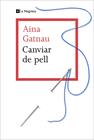 CANVIAR DE PELL | 9788412425321 | GATNAU, AINA