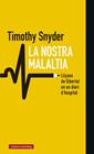 NOSTRA MALALTIA, LA | 9788418526008 | SNYDER, TIMOTHY