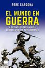 MUNDO EN GUERRA, EL | 9788418216961 | CARDONA, PERE