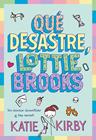 QUÉ DESASTRE, LOTTIE BROOKS | 9791387574796 | KIRBY, KATIE