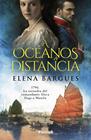 A OCÉANOS DE DISTANCIA | 9788410070899 | BARGUES CAPA, ELENA