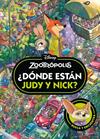 ZOOTRÓPOLIS : ¿DÓNDE ESTÁN JUDY Y NICK? | 9791387901455