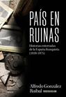 PAÍS EN RUINAS | 9788491998884 | GONZÁLEZ RUIBAL, ALFREDO
