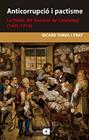 ANTICORRUPCIO I PACTISME (1431-1714) | 9788416260935 | TORRA, RICARD