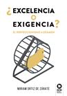 EXCELENCIA O EXIGENCIA? | 9788419495495 | ORTIZ DE ZÁRATE, MIRIAM