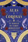 ALAS Y CORONAS + CARTAS | 9788411723893 | SPADA, REGINA DE