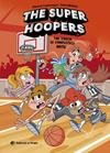 THE SUPER HOOPERS 5 : THE COACH IS COMPLETELY NUTS | 9791387948153 | CASAMAYOR, ALBERTO