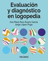 EVALUACIÓN Y DIAGNÓSTICO EN LOGOPEDIA | 9788436851588 | RUIZ-RUANO GARCÍA, ANA MARÍA ; LÓPEZ PUGA, JORGE