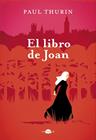 LIBRO DE JOAN, EL | 9791387810375 | THURIN, PAUL