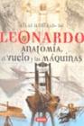 LEONARDO : ANATOMIA, EL VUELO Y LAS MAQUINAS | 9788430572779 | CIANCHI, MARCO; LAURENZA, DOMENICO; PEDRETTI, CARL