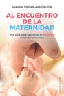 AL ENCUENTRO DE LA MATERNIDAD | 9788418956010 | JORDAN, ANAHEIM/LEÓN, MARTA