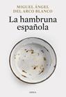 HAMBRUNA ESPAÑOLA, LA | 9788491998013 | ARCO BLANCO, MIGUEL ÁNGEL DEL