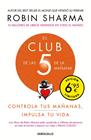 CLUB DE LAS 5 DE LA MAÑANA | 9788466350051 | SHARMA, ROBIN
