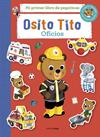 OSITO TITO MI PRIMER LIBRO DE PEGATINAS : OFICIOS | 9788408310327 | DAVIES, BENJI