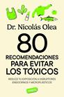 80 RECOMENDACIONES PARA EVITAR LOS TÓXICOS | 9788491182788 | OLEA SERRANO, NICOLÁS