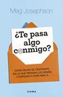 TE PASA ALGO CONMIGO? | 9788411193405 | JOSEPHSON, MEG