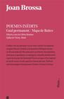 POEMES INEDITS : GUAL PERMANENT ; MAPA DE LLUITES  | 9788416738243 | BROSSA, JOAN