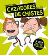 CAZADORES DE CHISTES -OFERTA- | 9788424658816 | PIÑOL, MARTIN ; JULVE, OSCAR