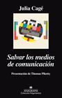 SALVAR LOS MEDIOS DE COMUNICACION | 9788433963963 | CAGE, JULIA