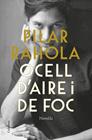 OCELL D'AIRE I DE FOC | 9788466429832 | RAHOLA, PILAR