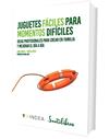 JUGUETES FÁCILES PARA MOMENTOS DIFÍCILES | 9788426735799 | BOSCH CARRETERO, SARA/LÓPEZ GARCÍA, MARTA