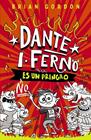 DANTE I : FERNO NO ES UN PRINGAO | 9788414359822 | GORDON, BRIAN