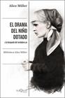 DRAMA DEL NIÑO DOTADO, EL | 9788490668108 | MILLER, ALICE
