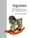 JOGUINES D'ABANS | 9788418096891 | CORTÉS ELÍA, M. DEL AGUA