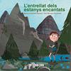 ENTRELLAT DELS CAMINS ENCANTATS, L' | 9788412163155 | SUBIRANA MALARET, MONTSE ; SERRANO CERVANTES, TONI