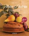 ALITER DULCIA : PASTELES CON HISTORIA | 9788419483461 | PÉREZ SARDIÑA, ISABEL