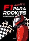F1 PARA ROOKIES | 9791387809416 | QUEVEDO (@PETIRROJOAZUL), BEATRIZ
