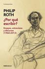 POR QUE ESCRIBIR | 9788466348034 | ROTH, PHILIP
