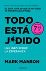 TODO ESTÁ J*DIDO (CAMPAÑA DE VERANO EDICIÓN LIMITADA) | 9788410197008 | MANSON, MARK
