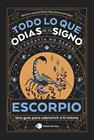 ESCORPIO : TODO LO QUE ODIAS DE TU SIGNO Y TODAVÍA NO SABES | 9788419812780 |  VEGA (@CHARCASTROLOGY), CHARAS