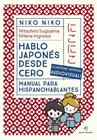 NIKO NIKO : HABLO JAPONÉS DESDE CERO | 9788410346710 | SUGIYAMA, MITSUHIRO