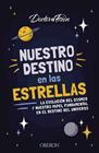 NUESTRO DESTINO EN LAS ESTRELLAS | 9788441548824 | FISIÓN, DOCTOR