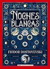 NOCHES BLANCAS | 9791387752552 | DOSTOEVSKIÏ, FIODOR MIJAÏLOVICH