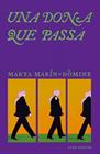 UNA DONA QUE PASSA | 9788473295321 | MARÍN-DÒMINE, MARTA