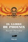 LLIBRE DE PHOENIX, EL | 9788417925826 | OKORAFOR, NNEDI