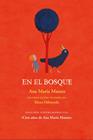 EN EL BOSQUE | 9788412733969 | MATUTE, ANA MARÍA ; ODRIOZOLA, ELENA